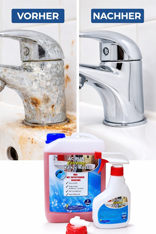 AC PUR Extreme Kalk & Rost Entferner Vorher Nachher – Badarmatur sauber ohne Kalk und Rost
