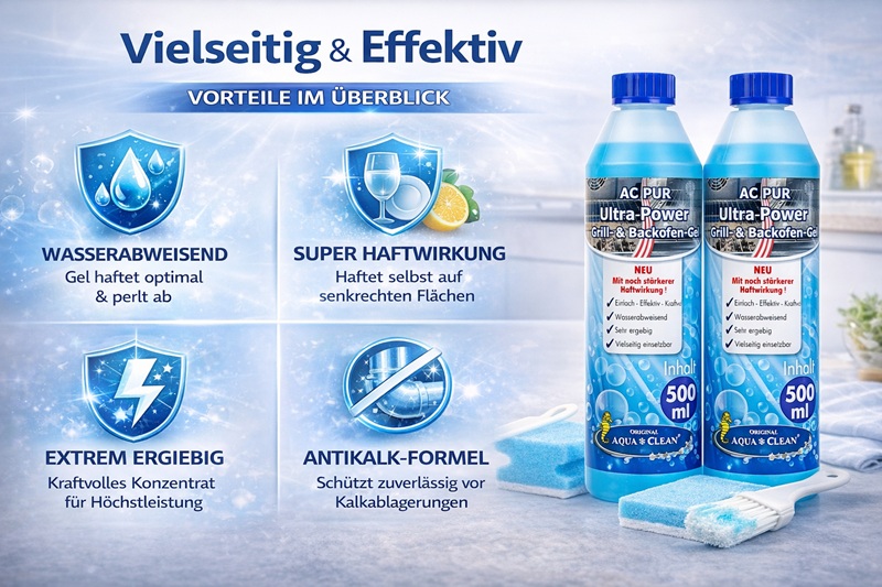 AC PUR Ultra Power Grill- und Backofenreiniger Vorteile Übersicht wasserabweisend stark haftend ergiebig Antikalk-Formel